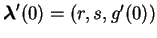 $\mbox{\boldmath {$\lambda$}}'(0)=(r, s,g'(0))$