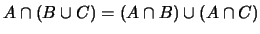 $A\cap (B\cup C)=(A\cap B)\cup (A\cap C)$