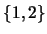 $\{1,2\}$