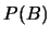 $P(B)$