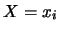 $X=x_i$