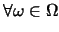 $\forall \omega\in \Omega$