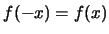 $f(-x)=f(x)$