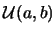 $\mathcal{U}(a,b)$