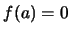 $f(a)=0$