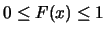 $0\leq F(x)\leq 1$