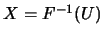 $X=F^{-1}(U)$