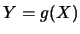 $Y=g(X)$