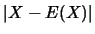$\vert X-E(X)\vert$
