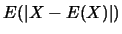 $E(\vert X-E(X)\vert)$