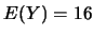 $E(Y)=16$