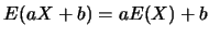 $E(aX+b)=aE(X)+b$