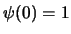 $\psi(0)=1$