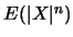 $E(\vert X\vert^n)$