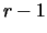 $r-1$