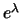 $e^{\lambda}$