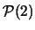 ${\cal P}(2)$