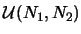 $\mathcal{U}(N_1,N_2)$