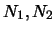 $N_1,N_2$
