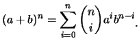 $\displaystyle (a+b)^n=\sum_{i=0}^{n} {n\choose i} a^i b^{n-i}\raisebox{-1.2mm}{.}$
