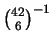 ${{42}\choose{6}}^{-1}$