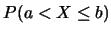 $\displaystyle P(a<X\leq b)$