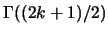 $\Gamma((2k+1)/2)$