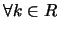 $\forall k\in R$