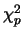 $\chi_p^2$