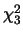$\chi_3^2$