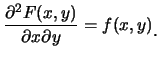 $\displaystyle \frac{\partial^2F(x,y)}{\partial x \partial y}=f(x,y)\raisebox{-1.2mm}{�C}$