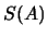 $S(A)$
