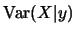 $\mbox{Var}(X\vert y)$