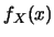 $\displaystyle f_X(x)$