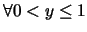 $\forall 0<y\leq
1$