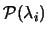 ${\cal P}(\lambda_i)$