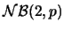 ${\cal
NB}(2,p)$