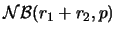${\cal
NB}(r_1+r_2,p)$
