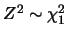 $Z^2\sim
\chi_1^2$