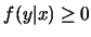 $f(y\vert x)
\geq 0$
