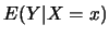 $E(Y\vert X=x)$