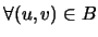 $\forall (u,v)\in B$