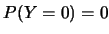 $P(Y=0)=0$