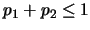 $p_1+p_2 \leq 1$