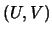 $(U,V)$