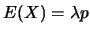 $E(X)=\lambda p$