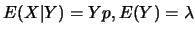$E(X\vert Y)\linebreak =Yp,E(Y)=\lambda$