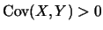 $\mbox{Cov}(X,\linebreak Y)>0$