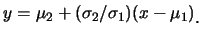 $\displaystyle y=\mu_2+(\sigma_2/\sigma_1)(x-\mu_1)\raisebox{-1.2mm}{。}$