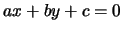$ax+by+c=0$